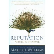 Reputation Portraits in Power Hardcover by Marjorie Williams, Timothy Noah