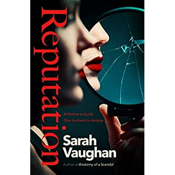 Pre-Owned Reputation: the thrilling new novel from the bestselling author of Anatomy of a Scandal (Hardcover) 1398502022 9781398502024
