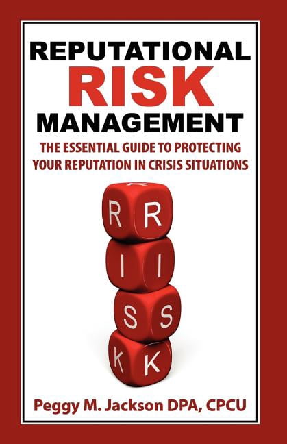 Reputation Walmart Reputational Risk Management: The Essential Guide to Protecting Your ...