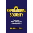 thumbnail image 1 of Reputational Security: Refocusing Public Diplomacy for a Dangerous World, (Paperback), 1 of 1