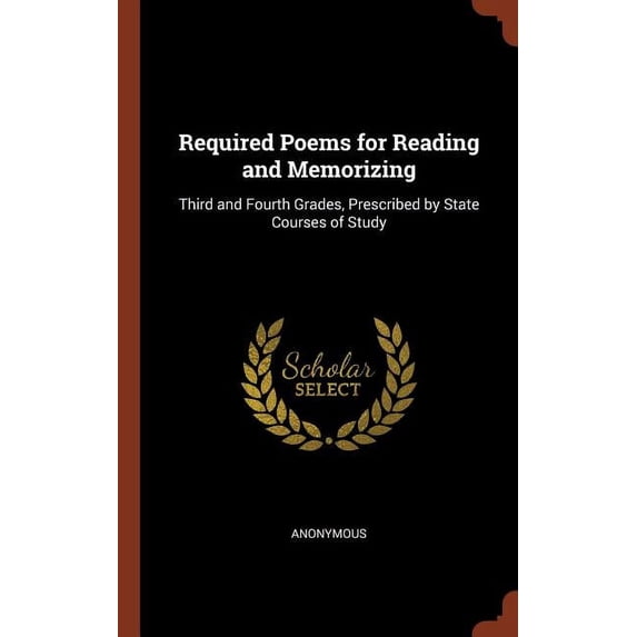 Required Poems for Reading and Memorizing : Third and Fourth Grades, Prescribed by State Courses of Study (Hardcover)
