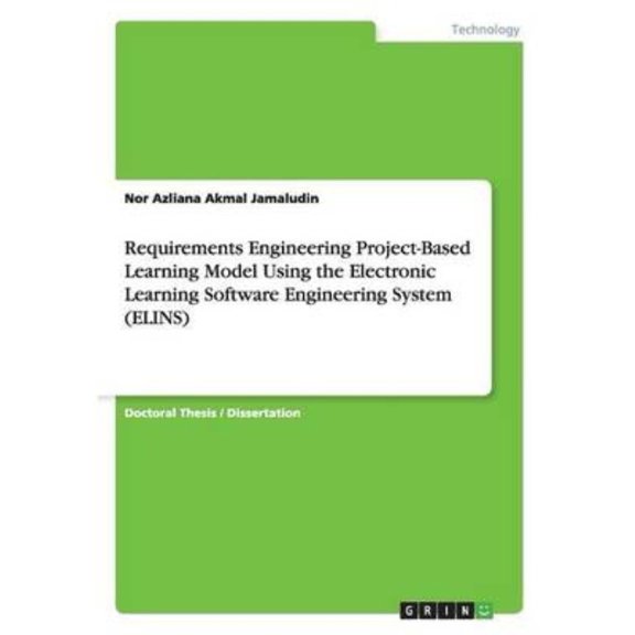 Requirements Engineering Project-Based Learning Model Using the Electronic Learning Software Engineering System (Elins)