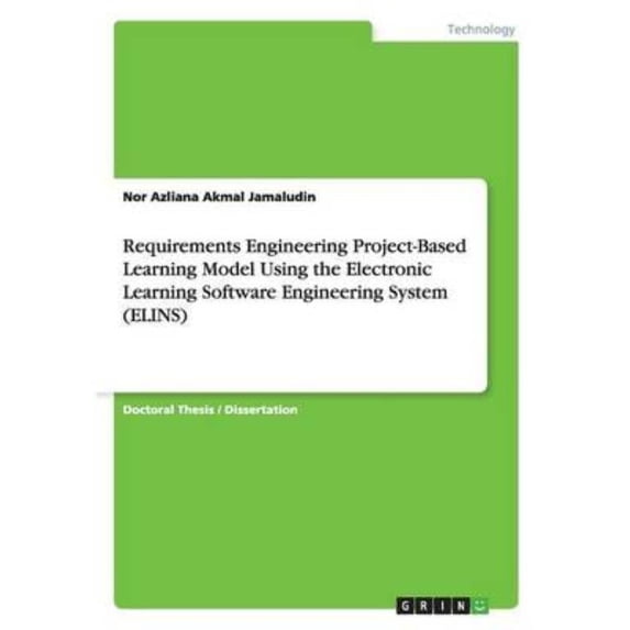 Requirements Engineering Project-Based Learning Model Using the Electronic Learning Software Engineering System (Elins)