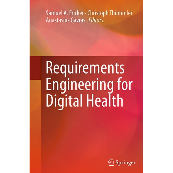 Requirements Engineering for Digital Health, (Paperback)