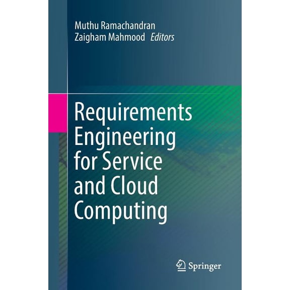 Requirements Engineering for Service and Cloud Computing, (Paperback)