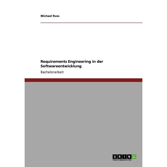 Requirements Engineering in Der Softwareentwicklung