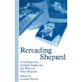 thumbnail image 1 of Rereading Shepard: Contemporary Critical Essays on the Plays of Sam Shepard, (Paperback), 1 of 1