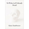 thumbnail image 1 of Rereadings To Write as If Already Dead, (Paperback), 1 of 1