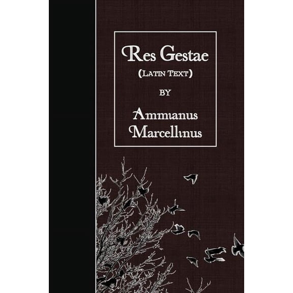 Res Gestae: Latin Text (Paperback)