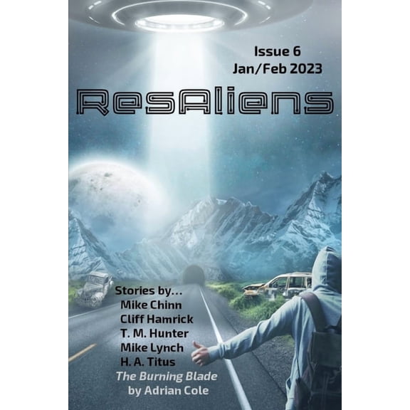 ResAliens Zine Issue #6 (Paperback) by Adrian Cole, Mike Chinn, Cliff Hamrick
