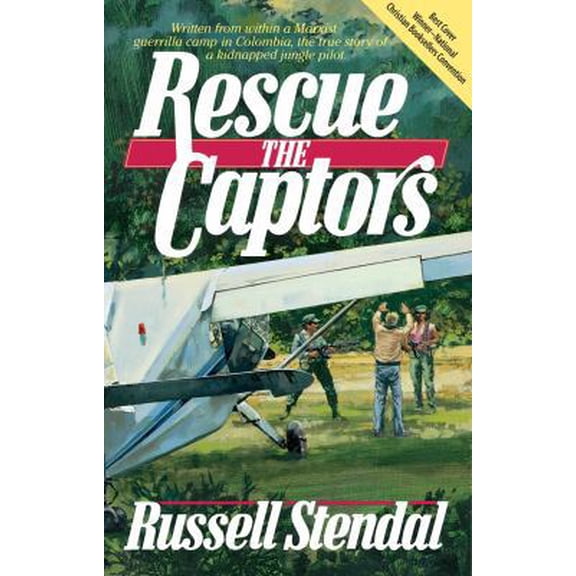 Pre-Owned Rescue the Captors (Paperback) 0983201609 9780983201601