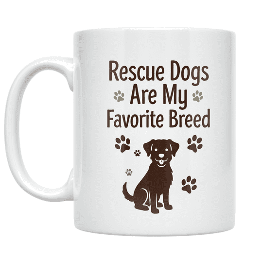 Rescue Dogs Are My Favorite Breed - Animal Lover - 11 oz Ceramic Coffee Mug