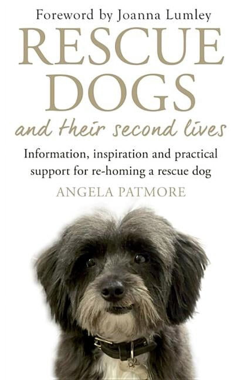Retriver Rescue Books Rome Doggerel Rescue Dogs and Their Second Lives: Information, Inspiration ...