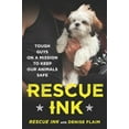 thumbnail image 1 of Pre-Owned Rescue Ink: Tough Guys on a Mission to Keep Our Animals Safe (Paperback) 0452296471 9780452296473, 1 of 1