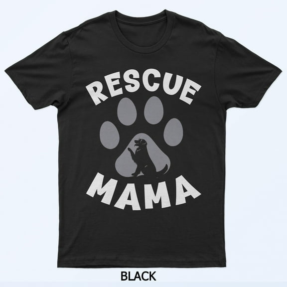 Rescue Mama Rescue Dog Lover Outfit Rescue Mom Graphic Shirt