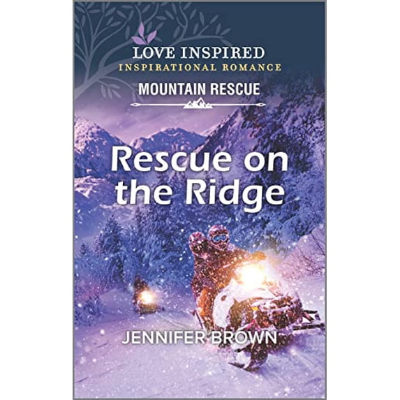 Pre-Owned Rescue on the Ridge (Mass Market Paperback) 1335426167 9781335426161