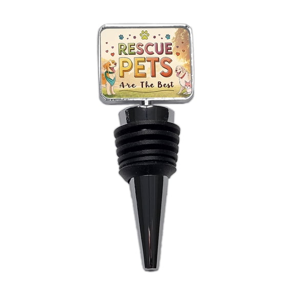 Rescue Pets Are The Best Adopt Dog Cat Wine Bottle Stopper Cap Plug