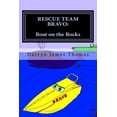thumbnail image 1 of Rescue Team Bravo Rescue Team Bravo: Boat on the Rocks: Boat on the Rocks, Book 2, (Paperback), 1 of 1