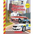 thumbnail image 1 of Pre-Owned Rescue Vehicles (Be an Expert!) (Hardcover) 0531130525 9780531130520, 1 of 1