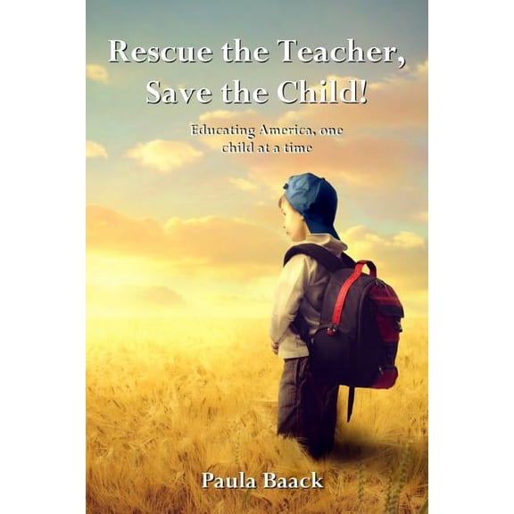 Rescue the Teacher, Save the Child!, (Paperback)