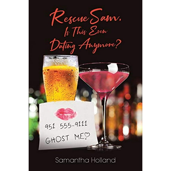 Pre-Owned RescueSam, Is This Even Dating Anymore? (Paperback) 1646281330 9781646281336