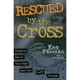 thumbnail image 1 of Pre-Owned Rescued by the Cross (Original) (Paperback) 1582293031 9781582293035, 1 of 1