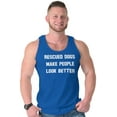 thumbnail image 1 of Rescued Dogs Make People Look Better Tank Top T Shirts Men Women Brisco Brands S, 1 of 6