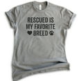 thumbnail image 1 of Rescued Is My favorite Breed T-shirt, Unisex Women's Men's Shirt, Rescue Dog Shirt, Dog Shirt, Dark Heather Gray, Small, 1 of 6