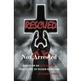 thumbnail image 1 of Pre-Owned Rescued Not Arrested Paperback, 1 of 1