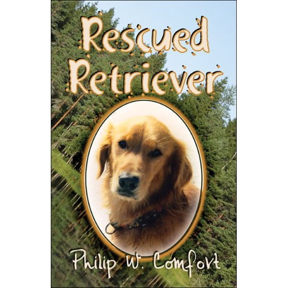 Pre-Owned Rescued Retriever 9781413765366 Used