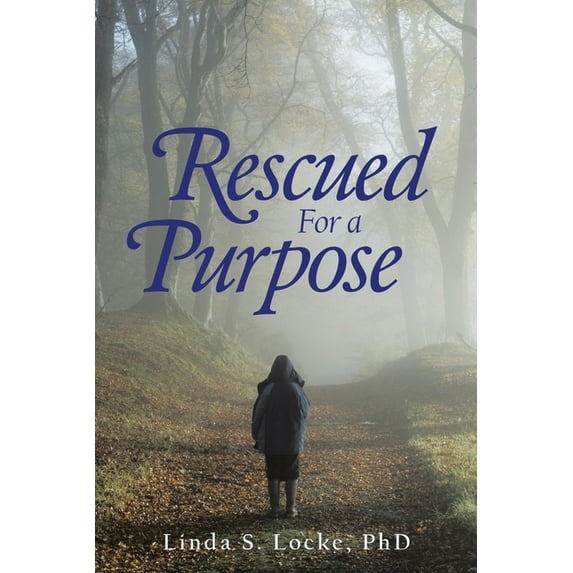 Rescued for a Purpose (Paperback)