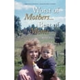thumbnail image 1 of Pre-Owned Worst of Mothers...Best of Moms: Rescuing Children-Healing Adults (Paperback) 0997902604 9780997902600, 1 of 1