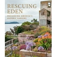 thumbnail image 1 of Rescuing Eden : Preserving America's Historic Gardens (Hardcover), 1 of 1