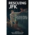 thumbnail image 1 of Rescuing JFK: How Solomon Islanders Rescued John F Kennedy and the Crew of PT-109, (Hardcover), 1 of 1