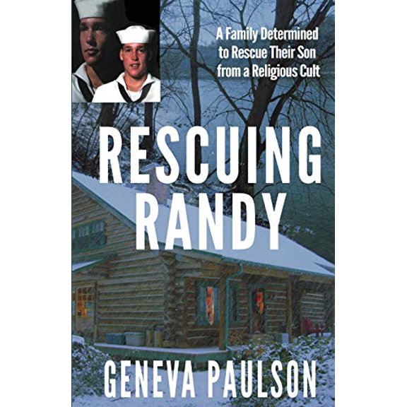 Pre-Owned Rescuing Randy: A Family Determined to Rescue Their Son From a Religious Cult (Paperback) 1942423055 9781942423058