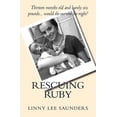 thumbnail image 1 of Rescuing Ruby (Paperback) by Linny Lee Saunders, 1 of 1