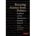 thumbnail image 1 of Rescuing Science from Politics: Regulation and the Distortion of Scientific Research, (Paperback), 1 of 1
