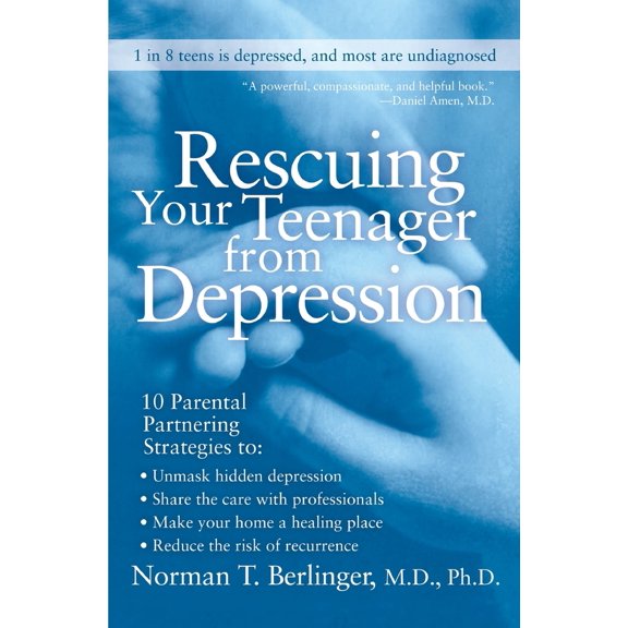 Pre-Owned Rescuing Your Teenager from Depression (Paperback) 006056721X 9780060567217