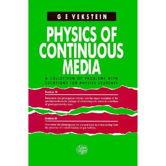 Pre-Owned Physics of Continuous Media: A collection of problems with solutions for physics students (Paperback) 0750301414 9780750301411