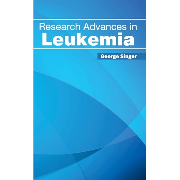 Research Advances in Leukemia, (Hardcover)