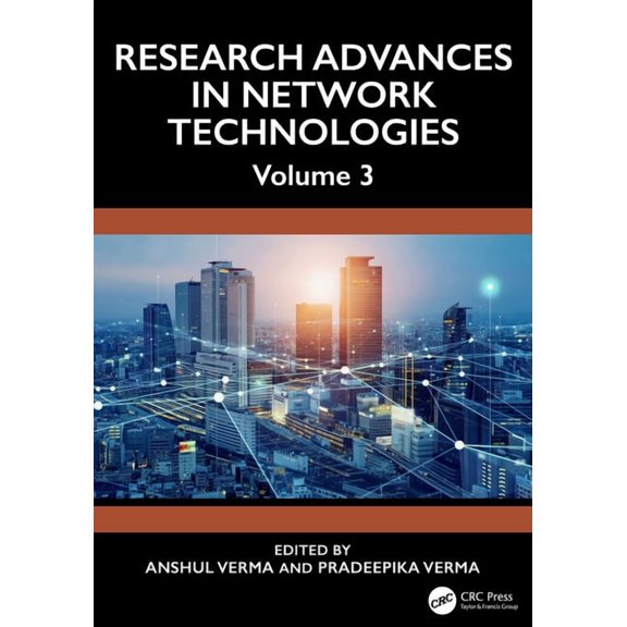Research Advances in Network Technologies: Volume 3, (Hardcover)