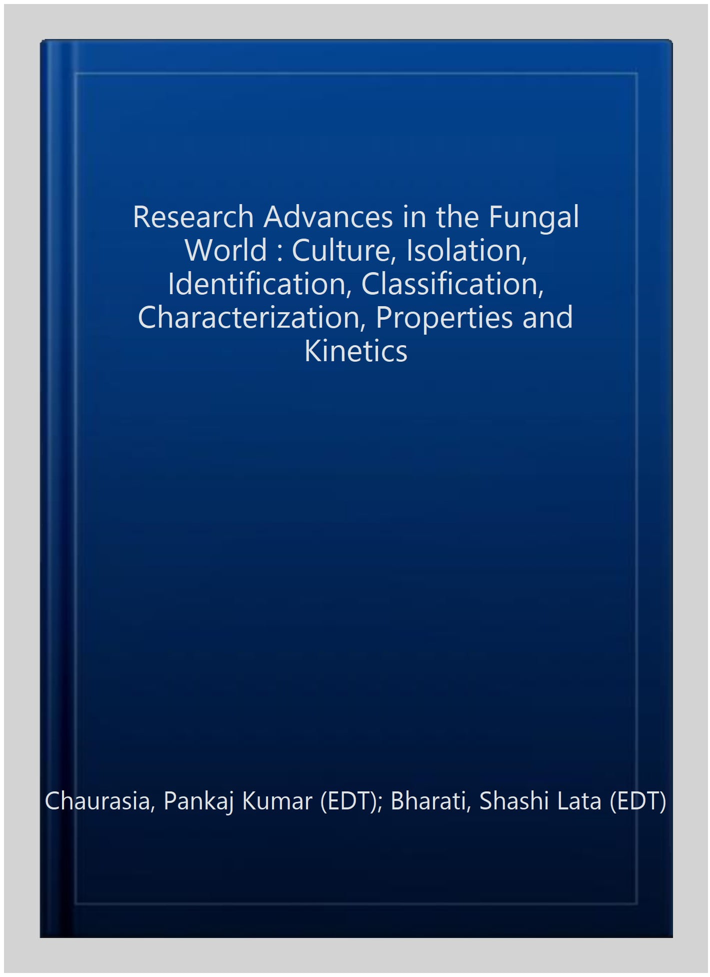 Research Advances in the Fungal World : Culture, Isolation ...