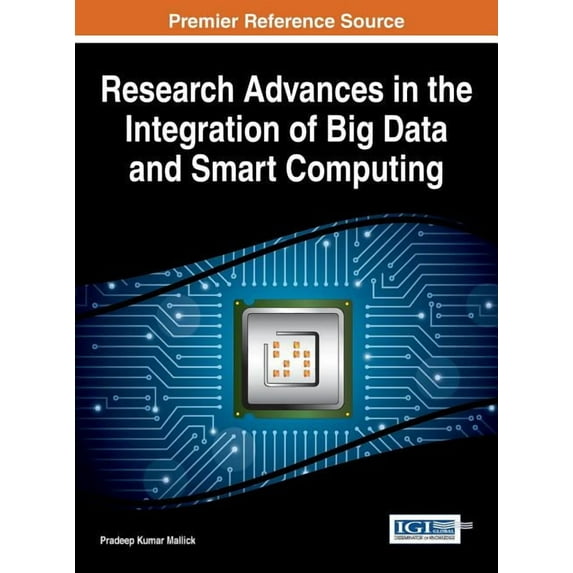 Research Advances in the Integration of Big Data and Smart Computing (Hardcover)