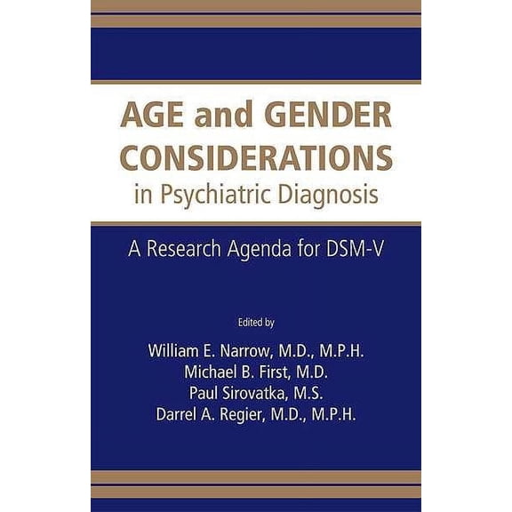 Research Agenda for Dsm-V: Age and Gender Considerations in Psychiatric Diagnosis: A Research Agenda for DSM-V (Paperback)