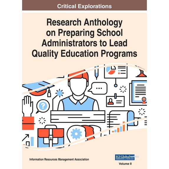 Research Anthology on Preparing School Administrators to Lead Quality Education Programs, VOL 2, (Hardcover)