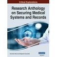 thumbnail image 1 of Research Anthology on Securing Medical S Research Anthology on Securing Medical Systems and Records, VOL 2, Book 2, (Hardcover), 1 of 1