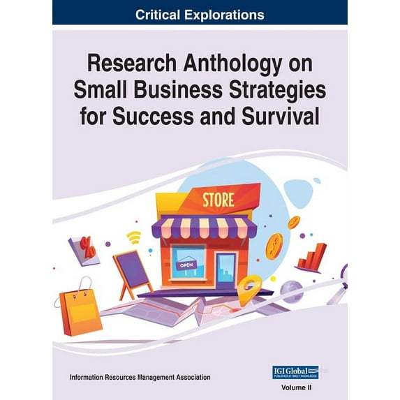 Research Anthology on Small Business Strategies for Success and Survival, VOL 2, (Hardcover)