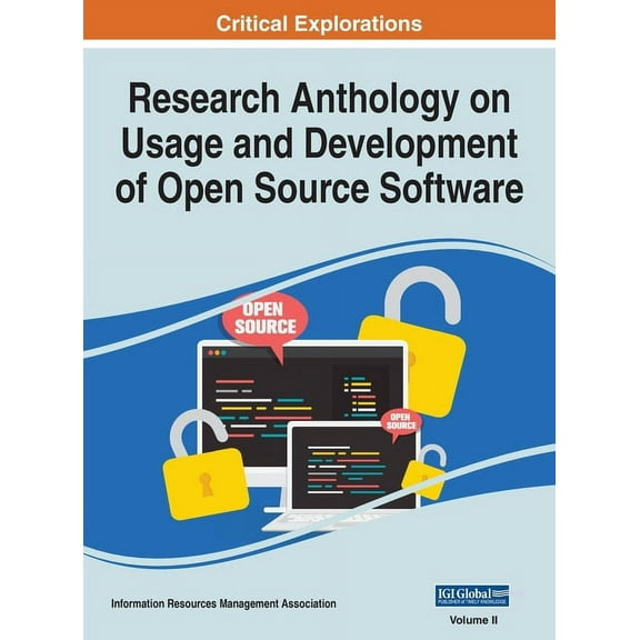Research Anthology on Usage and Development of Open Source Software, VOL 2 (Hardcover)