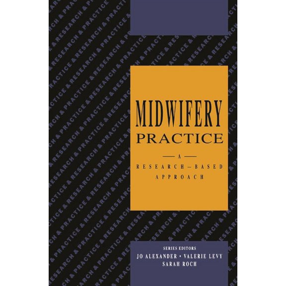 Research-Based Approach Midwifery Practice: A Research-Based Approach, (Paperback)