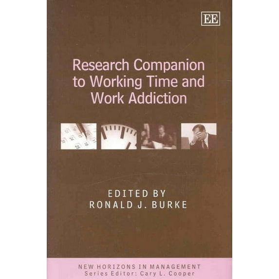 Research Companion to Working Time And Work Addiction